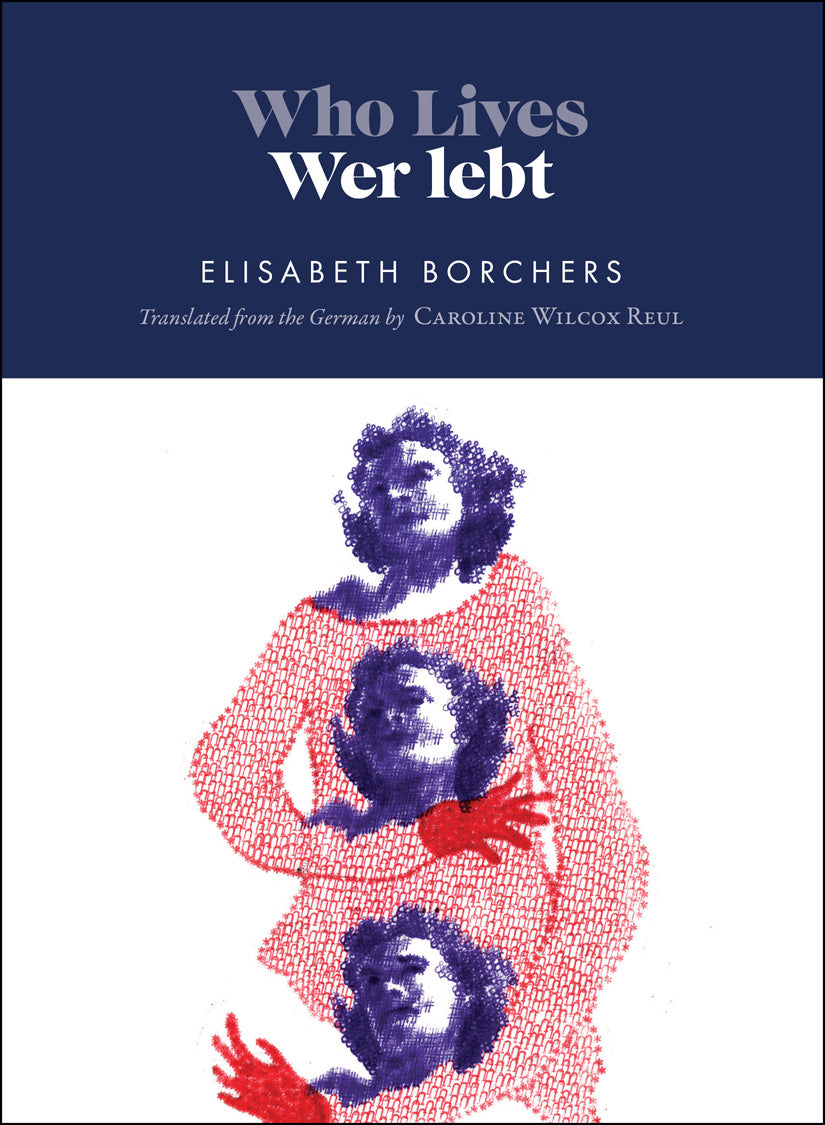 Borchers, Elisabeth: Who Lives / Wer Lebt