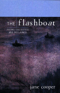 Cooper, Jane: The Flashboat: Poems Collected & Reclaimed [used hardcover]