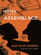 Herrera, Juan Felipe: Notes on the Assemblage
