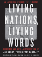 Harjo, Joy (ed.): Living Nations, Living Words: An Anthology of First Peoples Poetry