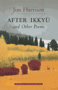 Harrison, Jim: After Ikkyū [used paperback]