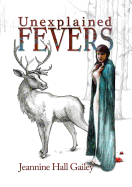 Gailey, Jeannine Hall: Unexplained Fevers