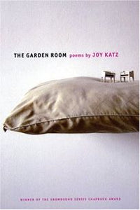 Katz, Joy: The Garden Room [used chapbook]