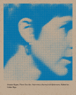 Kyger, Joanne: There You Are: Interviews, Journals, and Ephemera
