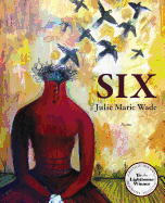 Wade, Julie Marie: SIX