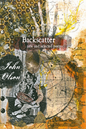 Olson, John: Backscatter: New & Selected Poems [used paperback]