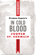 St. Germain, Justin: Truman Capote's in Cold Blood