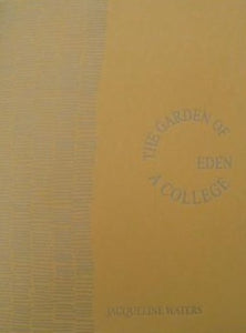 Waters, Jacqueline: The Garden of Eden: A College [used chapbook]