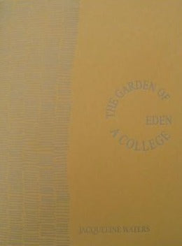 Waters, Jacqueline: The Garden of Eden: A College [used chapbook]