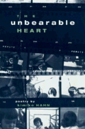 Hahn, Kimiko: The Unbearable Heart [used paperback]