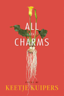 Kuipers, Keetje: All Its Charms