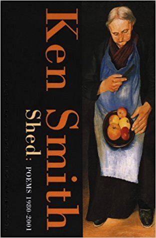 Smith, Ken: Shed: Poems 1980-2001 [used paperback]