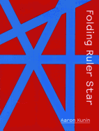 Kunin, Aaron: Folding Ruler Star [used paperback]