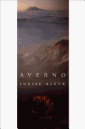 Glück, Louise: Averno