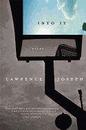 Joseph, Lawrence: Into It [used paperback]