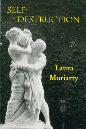 Moriarty, Laura: Self-Destruction [used paperback]