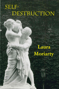 Moriarty, Laura: Self-Destruction [used paperback]
