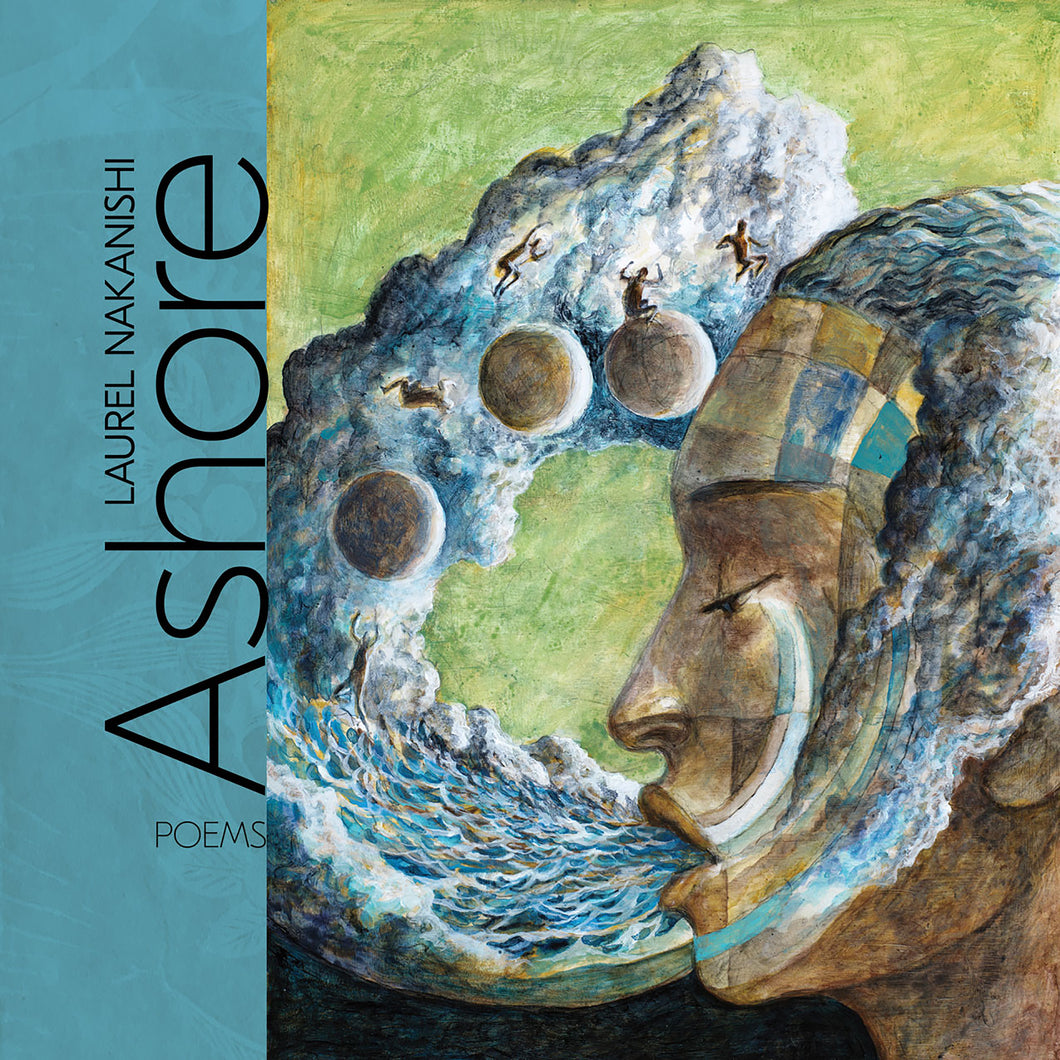 Nakanishi, Laurel: Ashore
