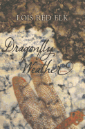 Red Elk, Lois: Dragonfly Weather [used paperback]