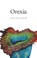 Spaar, Lisa Russ: Orexia [used hardcover]