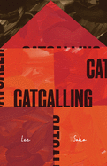 Lee, Soho: Catcalling
