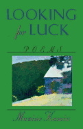 Kumin, Maxine: Looking for Luck [used paperback]