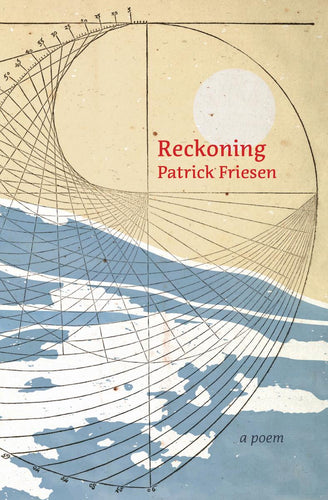 Friesen, Patrick: Reckoning