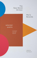 Baranda, María: The New World Written: Selected Poems