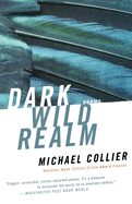 Collier, Michael: Dark Wild Realm [used paperback]