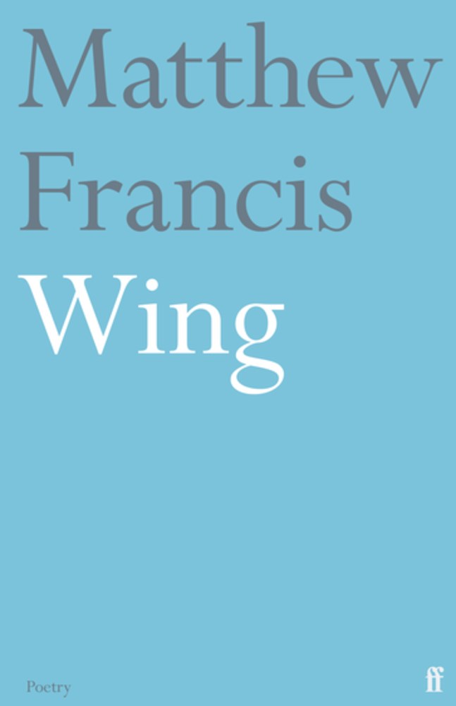 Francis, Matthew: Wing