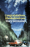 Germaine, Mary: Congratulations, Rhododendrons