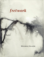 Glazer, Michele: fretwork