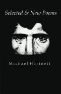 Hartnett, Michael: Selected & New Poems [used paperback]