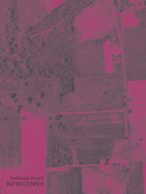 Farrell, Nathaniel: Newcomer [used paperback]