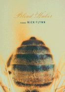 Flynn, Nick: Blind Huber [used paperback]