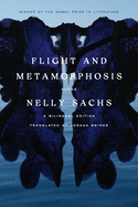 Sachs, Nelly: Flight and Metamorphosis