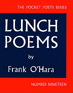 O'Hara, Frank: Lunch Poems