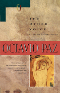 Paz, Octavio: The Other Voice: Essays on Modern Poetry [used paperback]