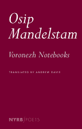 Mandelstam, Osip: Voronezh Notebooks