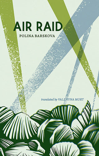 Barskova, Polina: Air Raid