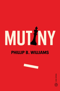 Williams, Phillip B.: Mutiny