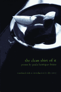 Britto, Paulo Henriques: The Clean Shirt of It [used paperback]