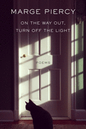 Piercy, Marge: On the Way Out, Turn Off the Light