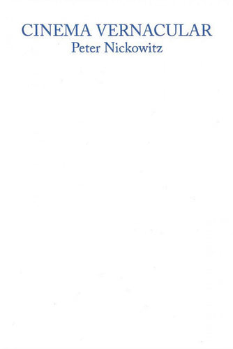 Nickowitz, Peter: Cinema Vernacular [used paperback]