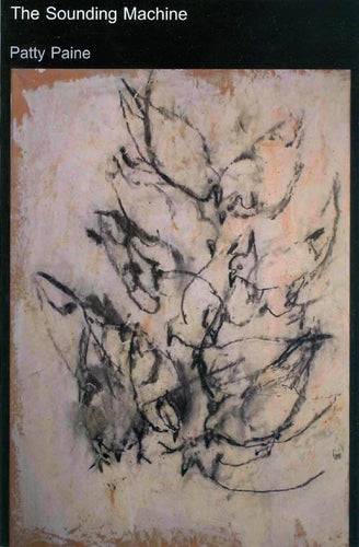 Paine, Patty: The Sounding Machine [used paperback]