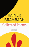 Brambach, Rainer: Collected Poems