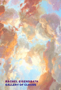 Eisendrath, Rachel: Gallery of Clouds