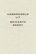 Reddy, Srikanth: Underworld Lit