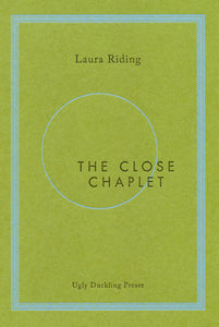 Riding, Laura: The Close Chaplet