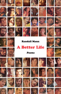Mann, Randall: A Better Life